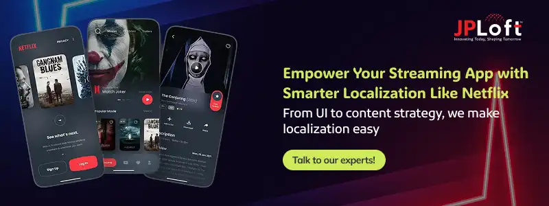 Empower Your Streaming App with Smarter Localization Like Netflix